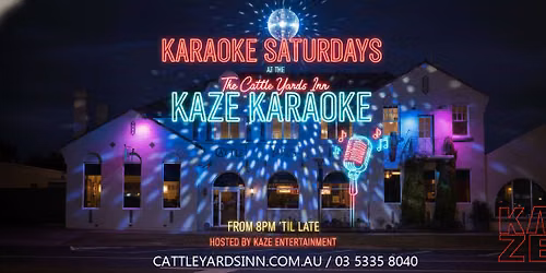Kaze Karaoke at The Cattle Yards Inn Ballarat \/ Saturday Nights from 8PM till Late \/ Hosted by KAZE