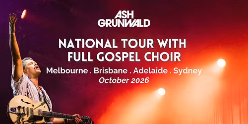 Ash Grunwald at with The Brisbane City Gospel Choir