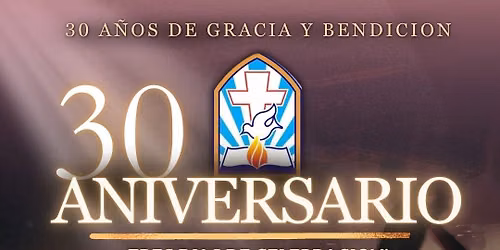 CENTRO CRISTIANO BETHEL, 30 ANIVERSARIO