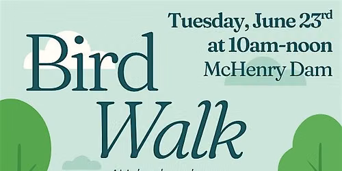 Bird Walk at the McHenry Dam