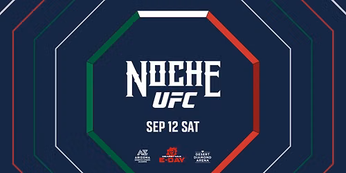 Noche UFC at Desert Diamond Arena