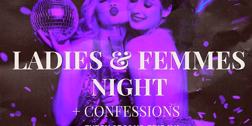 Ladies and Femmes Night