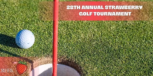 28th Annual Strawberry Golf Tournament