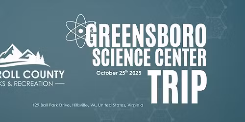 Greensboro Science Center Trip