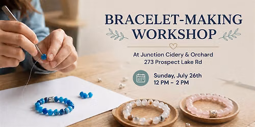 Bracelet Making Workshop