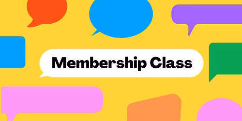 Membership Class (at BP Campus)