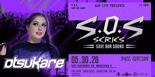 SOS SERIES ft. OTSUAKRE AT BASS STATION