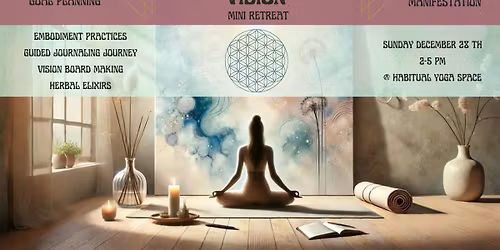 New Year Vision + Embodiment Workshop
