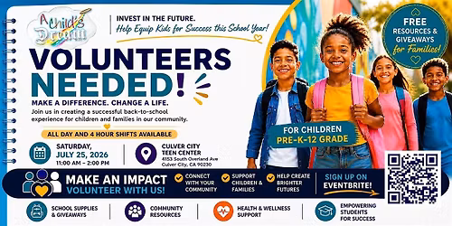 VOLUNTEERS: A CHILD'S DREAM-CA 2026 BACK TO SCHOOL OUTREACH & RESOURCE HUB