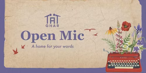 Ghar - An Open Mic for Words by Tape A Tale