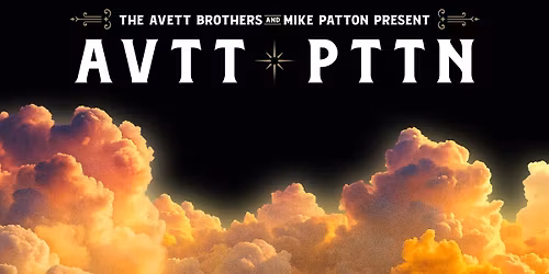 The Avett Brothers & Mike Patton present AVTT\/PTTN