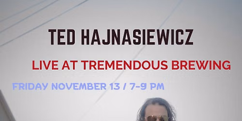 Tremendous! Brewing! Ted Returns to Tremendous Brewing!