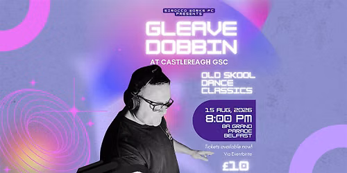 Gleave Dobbin Old School Night