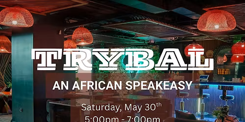 Monthly Doula Hangout: Trybal African Speakeasy