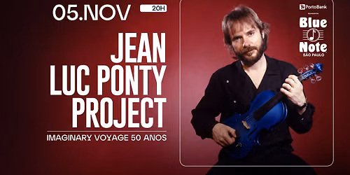 JEAN LUC PONTY PROJECT - IMAGINARY VOYAGE 50 ANOS 