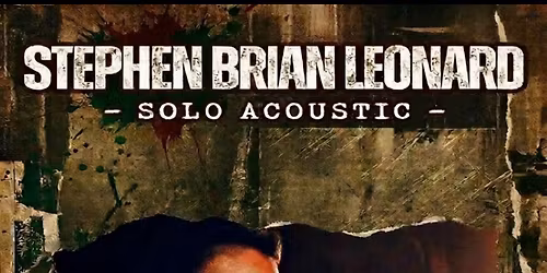 Stephen Brian Leonard (Solo) LIVE @ The Phoenix (Formally The Long Dog), Dartford, Kent