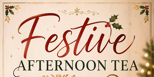 Festive Afternoon Tea \ud83e\udd6a\ud83c\udf70\ud83c\udf84