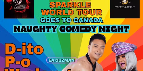 \ud83d\udea8\ud83d\udd25\u2728 SPARKLE WORLD TOUR TAKES OVER CANADA! \u2728\ud83d\udd25\ud83d\udea8  NAUGHTY COMEDY NIGHT \u2013 EDMONTON EDITION