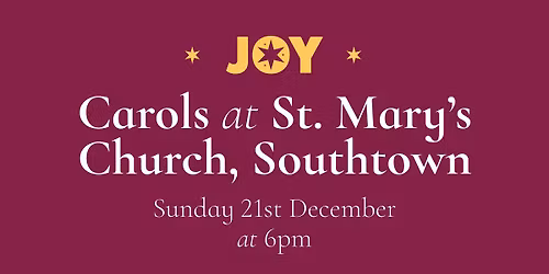 Carols at St. Mary\u2019s Church, Southtown