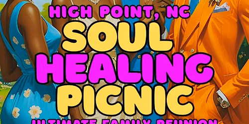 RnB Soul Healing Picnic 2026-High Point NC-Ultimate Family Reunion Sat 6\/27