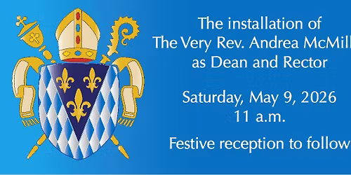 The Very Reverend Andrea McMillin Installation as Dean and Rector of Trinity Cathedral, Little Rock