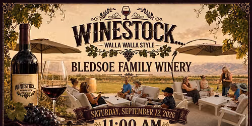 \ud83c\udf77 WINESTOCK\u2026 WALLA WALLA STYLE AT BLEDSOE FAMILY WINERY!
