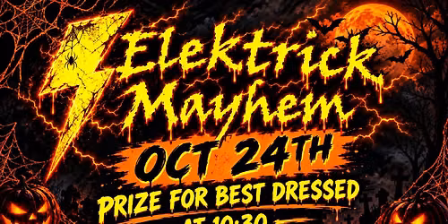 Elektrick Mayhem Halloween Show! 