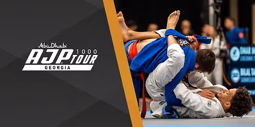 AJP TOUR GEORGIA NATIONAL JIU-JITSU CHAMPIONSHIP 2026 - GI & NO-GI