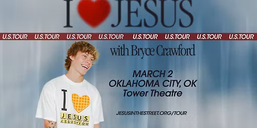Bryce Crawford \u201cI Love Jesus U.S. Tour\u201d