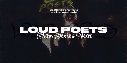 Loud Poets Slam Series: Dumfries Heat