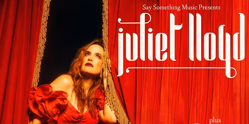 Juliet Lloyd + Hannah Sophie 