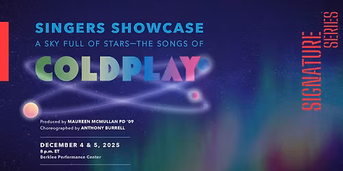 Signature Series Presents: Singers Showcase: A Sky Full of Stars\u2014The Songs of Coldplay