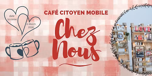 Caf\u00e9 Citoyen Mobile "Chez Nous" \u00e0 Bettembourg