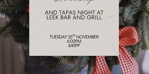 Wreath Making and Tapas Night at Leek Bar and Grill