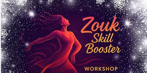 Zouk Skill Booster - warsztaty dla followerek - edycja grudniowa