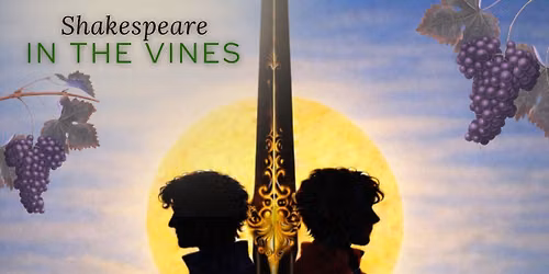 Shakespeare in the Vines! - "Two Gentlemen of Verona" at Winehaven Winery and Vineyard