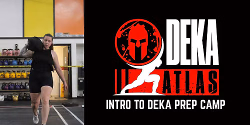 DEKA Prep Camp: The Road to Atlas