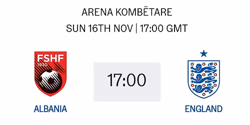 Albania V England World Cup Qualifier