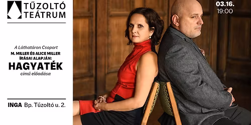 L\u00e1that\u00e1ron Csoport: Hagyat\u00e9k | T\u0171zolt\u00f3 Te\u00e1trum