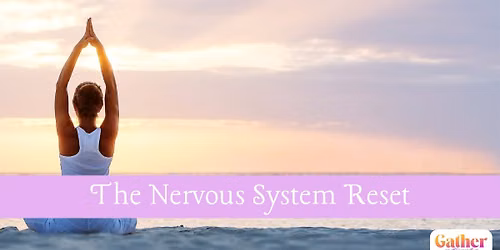 The Nervous System Reset: Breath, Movement & Sound for Everyday Regulation