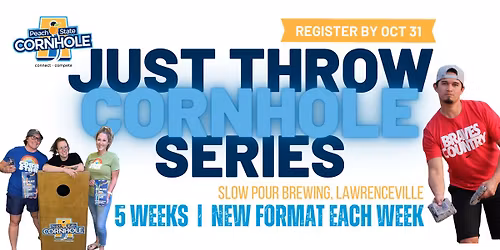 Just Throw Cornhole Series [5 Weeks | Lawrenceville]