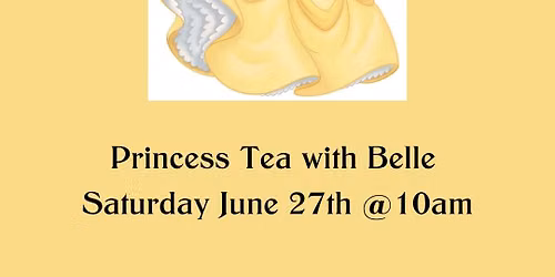 Children's Tea Party with Belle- SOLD OUT