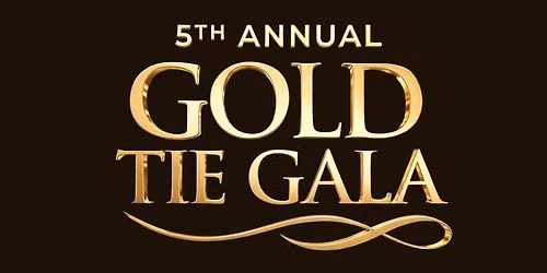 5th Annual Gold Tie Gala