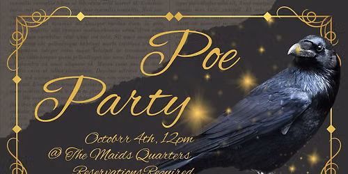 Poe Party: Tea Noir @ The Maids Quarters 