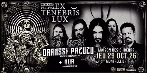 EX TENEBRIS LUX 2026 | ORANSSI PAZUZU + M\u00d9R | MAISON DES CHOEURS | MONTPELLIER