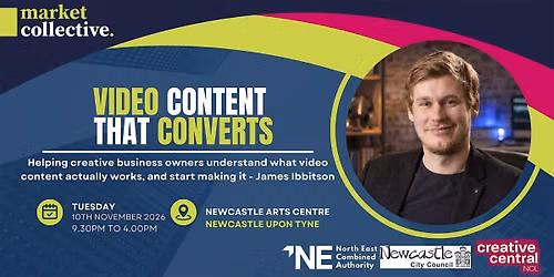 Video Content That Converts - Creative Enterprise Growth Programme