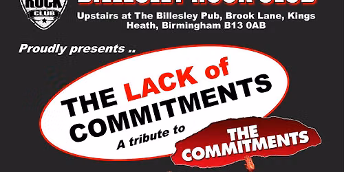 The Lack of Commitments at Billesley Rock Club - \u00a315 OTD