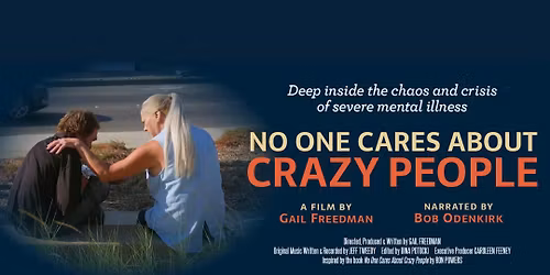 No One Cares About Crazy People \/\/ Mental Health Awareness Month Film Screening and Q&A Session