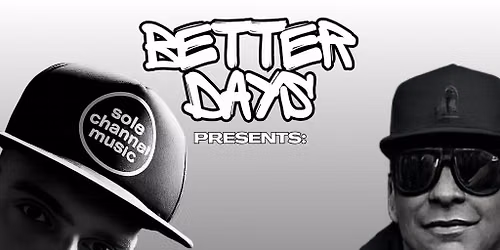 Better Days presents: Ralph Session and Pat Bedeau