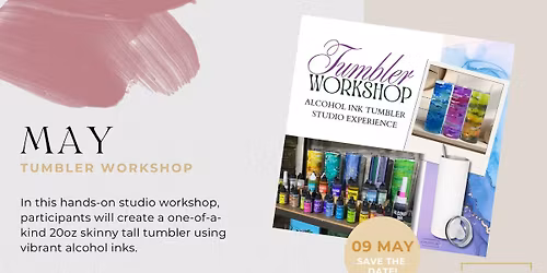 Tumbler Workshop | ALCOHOL INK TUMBLER STUDIO EXPERIENCE